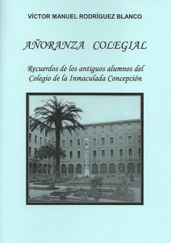 Rincón de lectura, Añoranza colegial de Victor Rodriguez Blanco (p 1983)